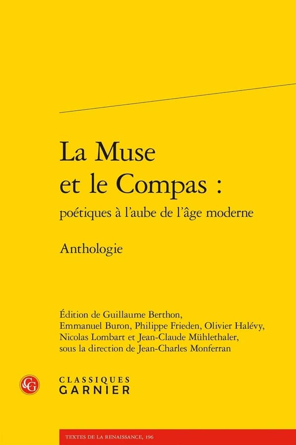 La muse et le compas : poétiques à l'aube de l'âge moderne : anthologie