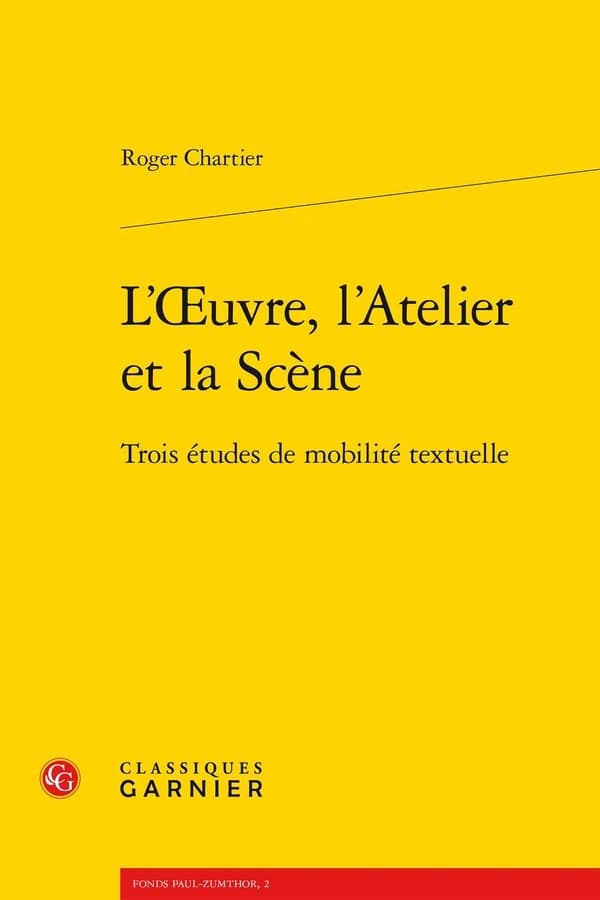 L'oeuvre, l'atelier et la scène : trois études de mobilité textuelle