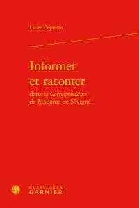 Informer et raconter dans la "Correspondance" de madame de Sévigné