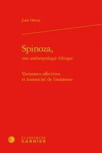 Spinoza, une anthropologie éthique : variations affectives et historicité de l'existence