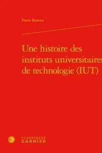 Une histoire des instituts universitaires de technologie, IUT