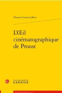 L'oeil cinématographique de Proust