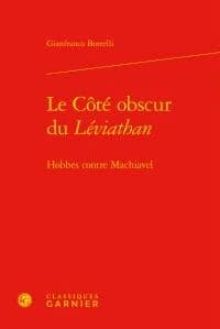 Le côté obscur du "Léviathan" : Hobbes contre Machiavel