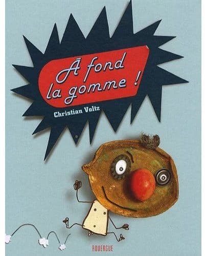 À fond la gomme !