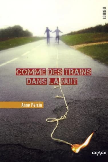 Comme des trains dans la nuit