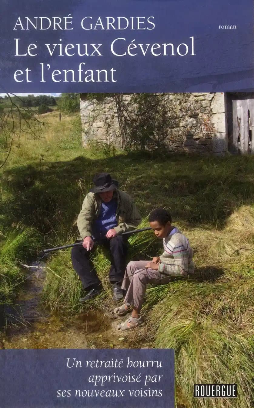 Le vieux Cévenol et l'enfant : roman