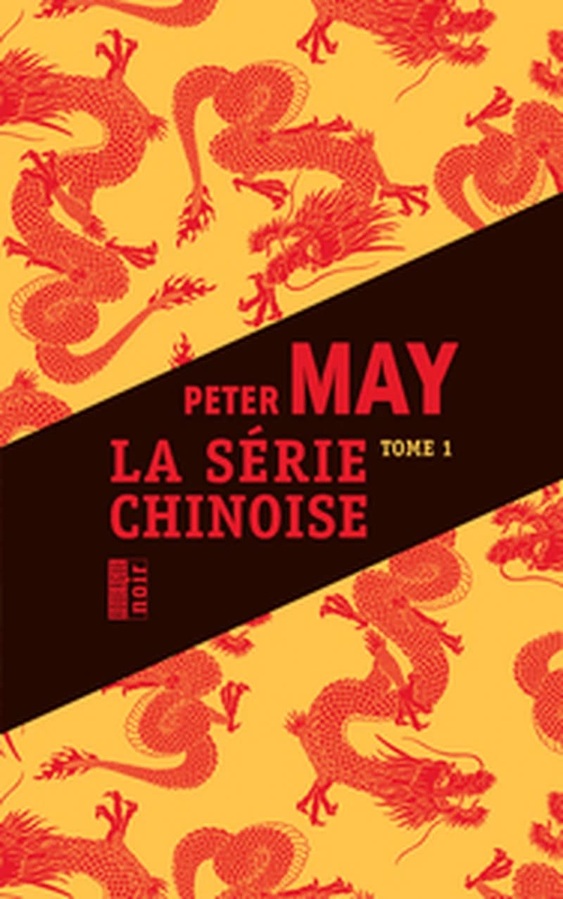 La série chinoise. Tome 1