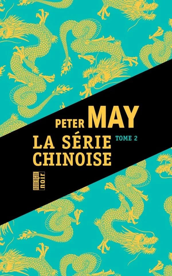La série chinoise. Tome 2
