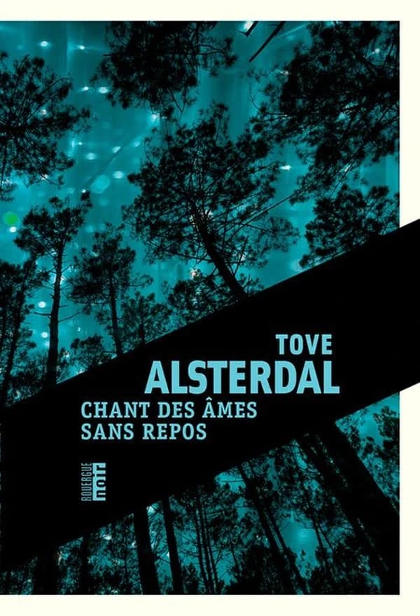 Chant des âmes sans repos : roman