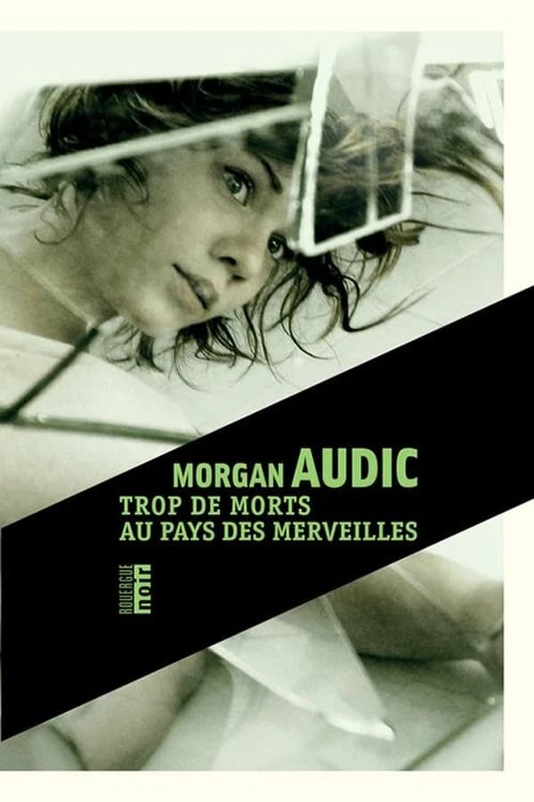 Trop de morts au pays des merveilles : roman