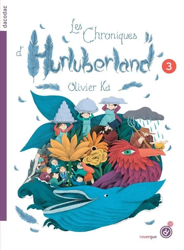 Les chroniques d'Hurluberland. Volume 3