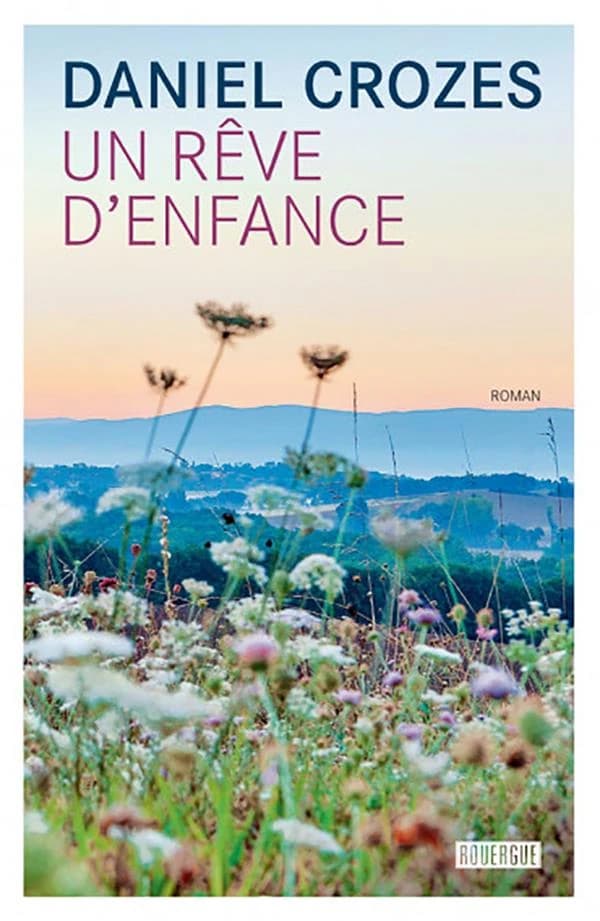 Un rêve d'enfance : roman