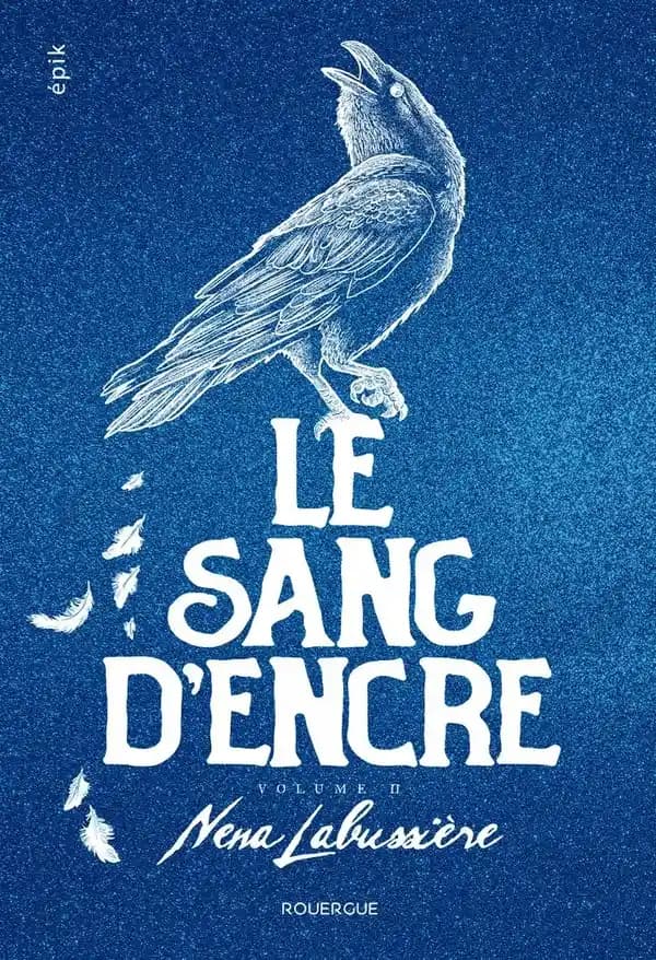 Le sang d'encre. Volume 2