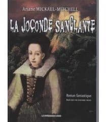 La Joconde sanglante : roman fantastique, basé sur une histoire vraie