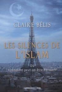 Les silences de l'Islam ou Comment peut-on être Persan ?