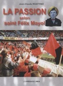 La passion selon saint Félix Mayol