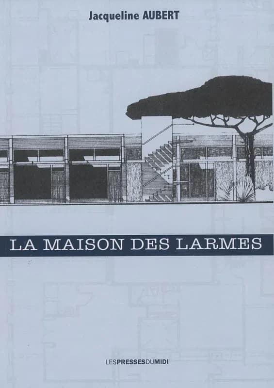 La maison des larmes