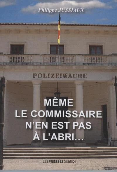 Même le commissaire n'en est pas à l'abri