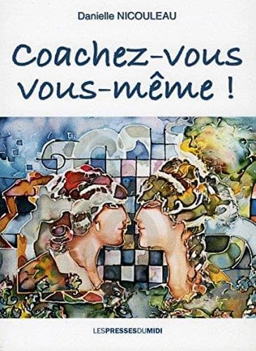 Coachez-vous vous même !