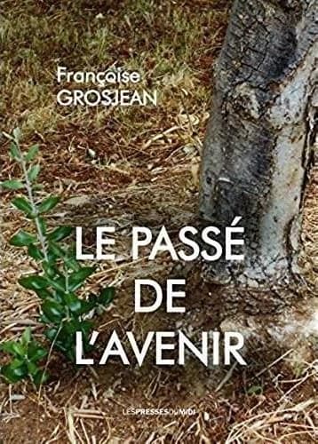 Le passé de l'avenir