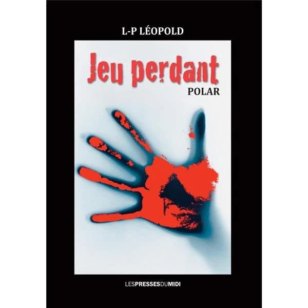 Jeu perdant : polar