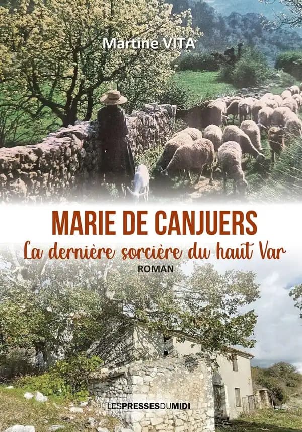 Marie de Canjuers : la dernière sorcière du haut Var