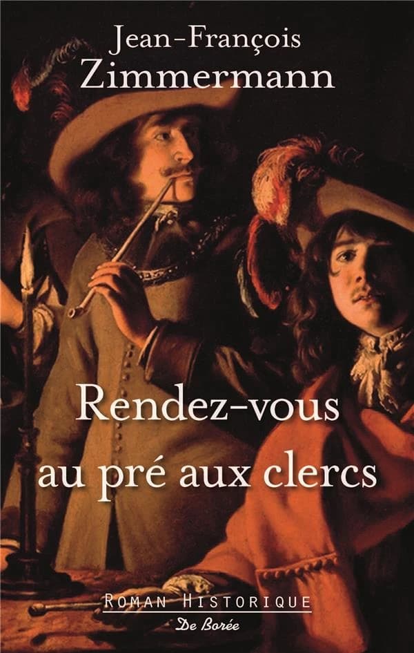 Rendez-vous au Pré-aux-Clercs : roman historique