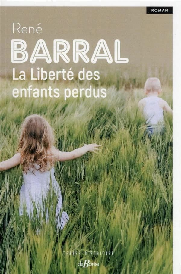 La liberté des enfants perdus : roman