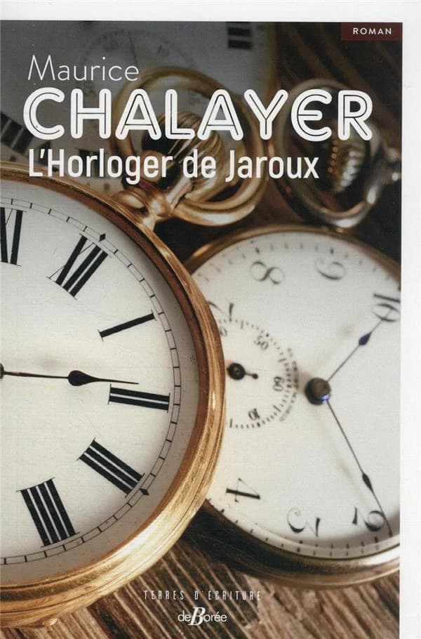L'horloger de Jaroux : roman