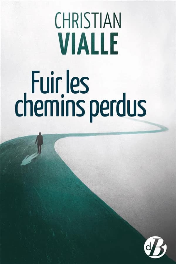 Fuir les chemins perdus : roman
