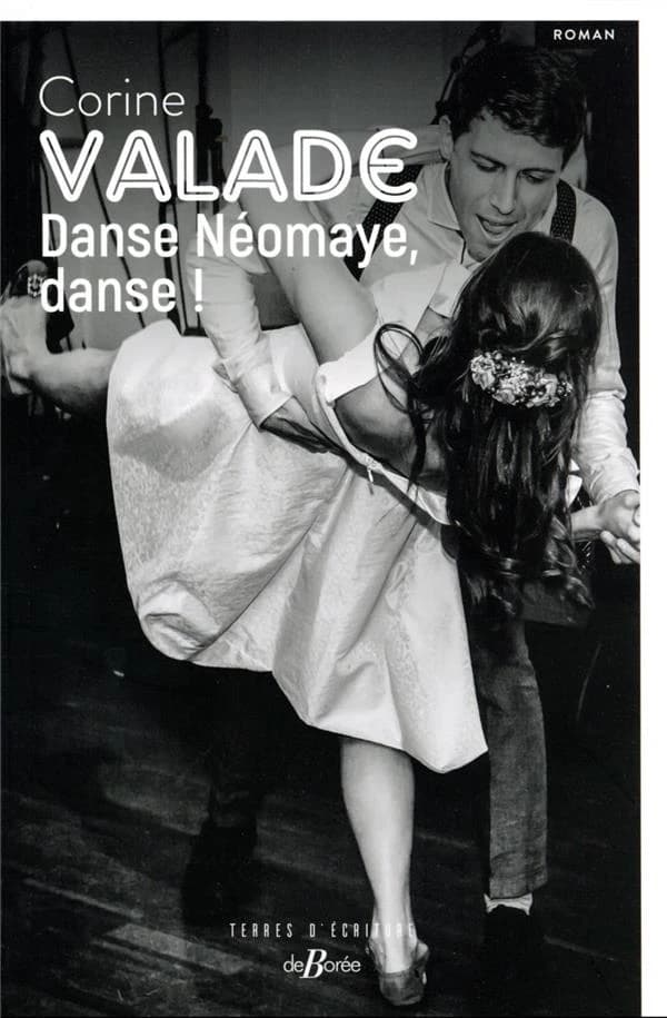 Danse Néomaye, danse ! : roman