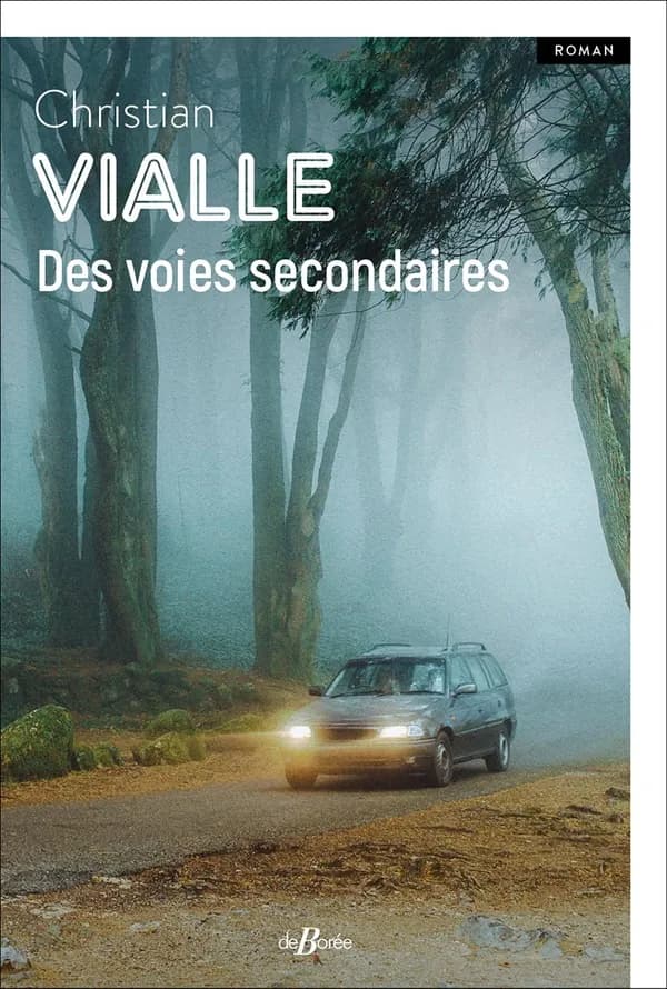 Des voies secondaires : roman
