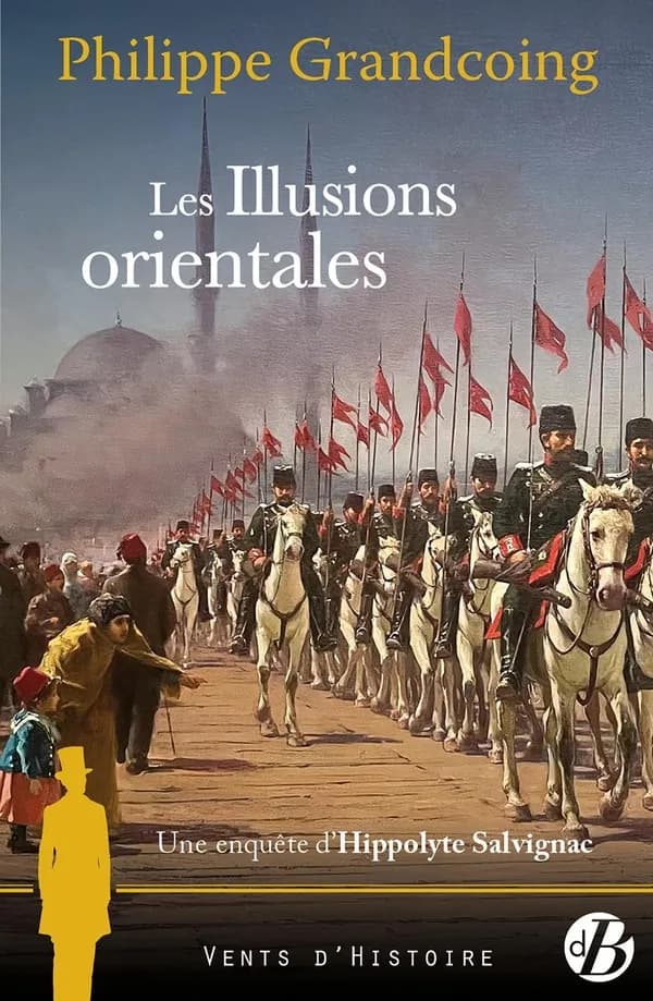 Les illusions orientales : roman historique