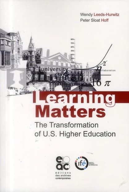 Learning matters : the transformation of U. S. higher education