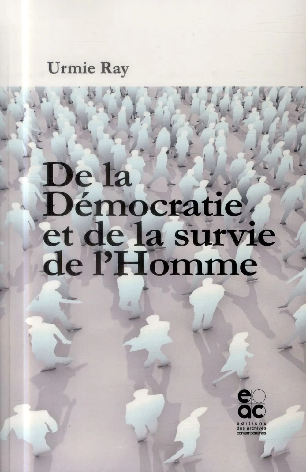 De la démocratie et de la survie de l'Homme
