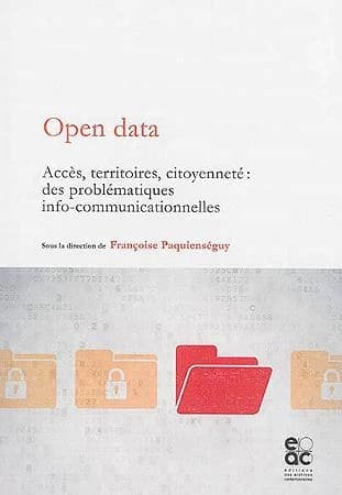 Open data : accès, territoires, citoyenneté, des problématiques info-communicationnelles