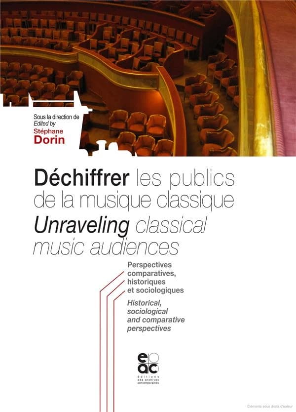 Déchiffrer les publics de la musique classique : perspectives comparatives, historiques et sociologiques