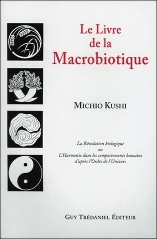 Livre de la macrobiotique (le)