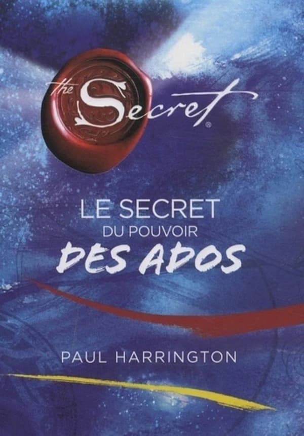 Le secret du pouvoir des ados : the secret®