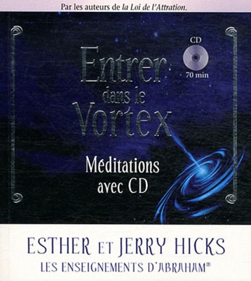 Entrer dans le Vortex : méditations avec CD
