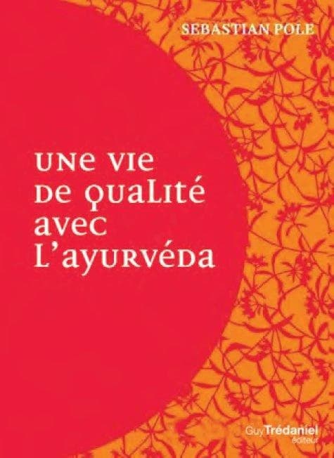 Une vie de qualité avec l'ayurvéda