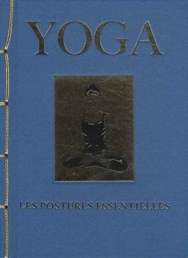 Yoga : Les postures essentielles