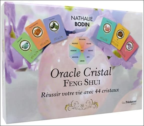 Oracle cristal feng shui ; réussir votre vie avec 44 cristaux