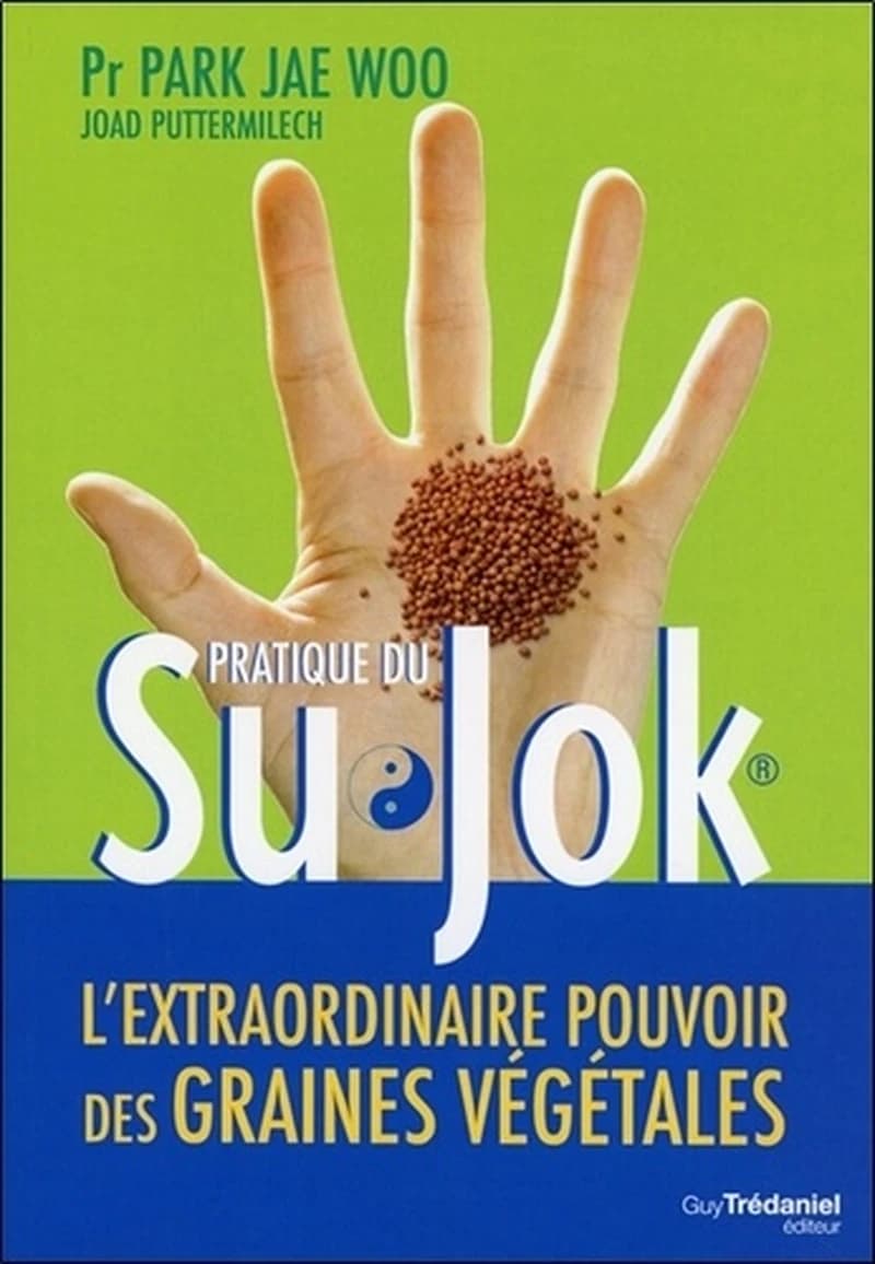 Pratique du Su Jok : l'extraordinaire pouvoir des graines végétales