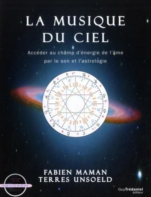 La musique du ciel : accéder au champ d'énergie de l'âme à travers le son et l'astrologie