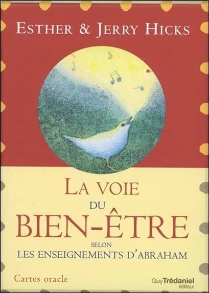 La voie du bien-être ; selon les enseignements d'Abraham ; cartes oracles