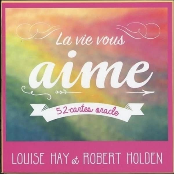 La vie vous aime ; 52 cartes oracles