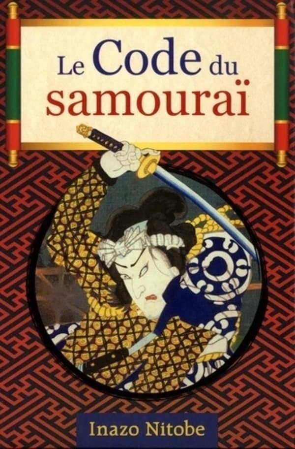 Le code du samouraï (Nouvelle éd.) Inazo Nitobe ; introduction John Baldock ; [traduit de l'anglais par Antonia Leibovici]