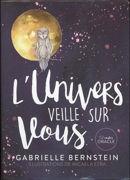 L'univers veille sur vous : Avec 52 cartes oracle