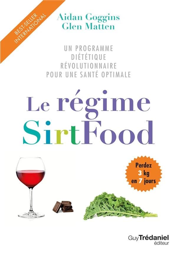 Le régime Sirtfood : un programme diététique révolutionnaire pour une santé optimale